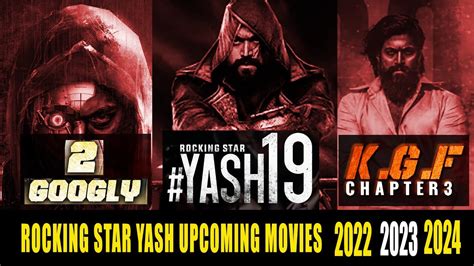 kgf rocking star yash upcoming movies in 2022 2025 youtube