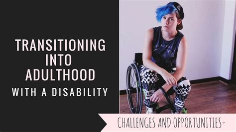 Transitioning Into Adulthood With A Disability Youtube