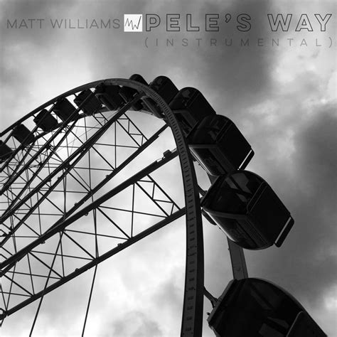 Peles Way Instrumental Single By Matt Williams Spotify