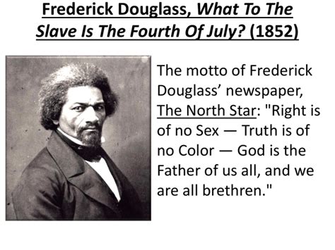 Frederick Douglass What To The Slave Is The Fourth Of July 1852