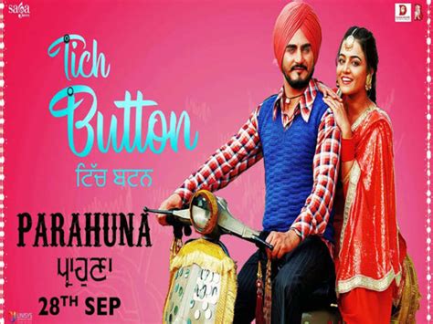‘parahuna First Song ‘tich Button Is A Love Ballad Punjabi Movie