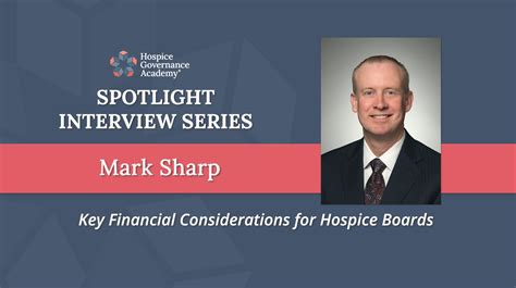 Key Financial Considerations For Hospice Boards Mark Sharp Interview
