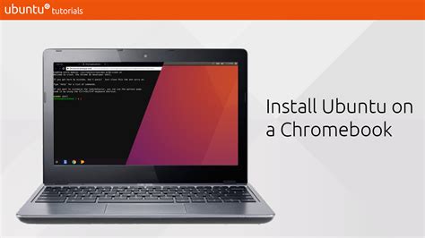 Tutorial Install Ubuntu On A Chromebook Ubuntu