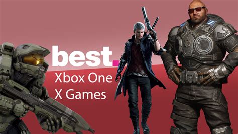 Best Xbox One X Games What To Play On The Worlds Most Powerful Console