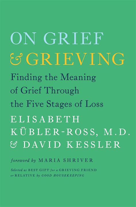 On Grief And Grieving Book By Elisabeth Kübler Ross David Kessler