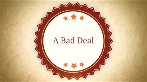 A Bad Deal Youtube