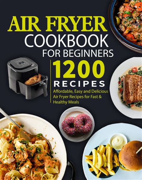 Download Complete Air Fryer Cookbook With 1200 Effortless Recipes