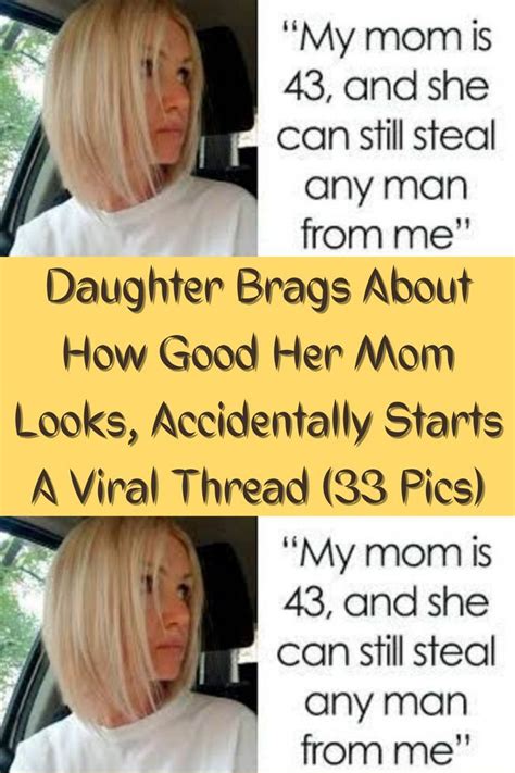 Babe Brags About How Good Her Mom Looks Accidentally Starts A Viral Thread Pics