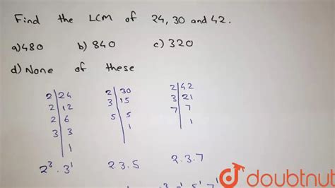 Find The Lcm Of 24 30 And 42
