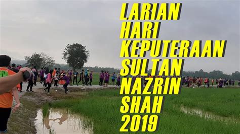 Larian antarabangsa jambatan sultan mahmud 2020. RUNNING : Larian Hari Keputeraan Sultan Nazrin Shah 2019 ...