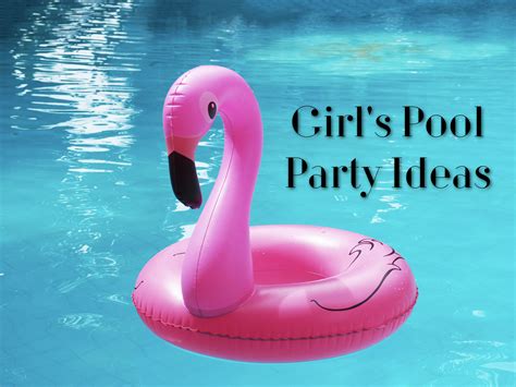 Girls Pool Party Pool Party Themes And Ideas For Girls Pool Fun