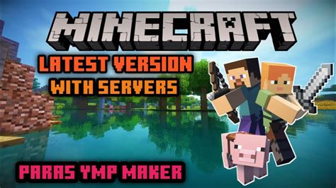 Download Minecraft Latest Version With Multiplayer Paras Ymp Maker