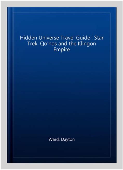 Hidden Universe Travel Guide Star Trek Qonos And The Klingon Empire