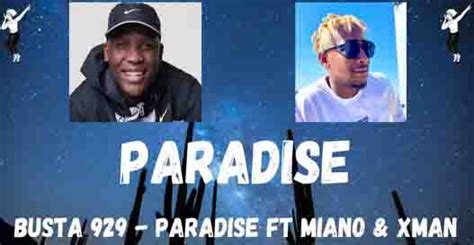 busta 929 paradise ft miano and 20ty soundz amapiano updates