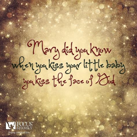 Mary Did You Know Christmas Quotes Happy Birthday Jesus For God