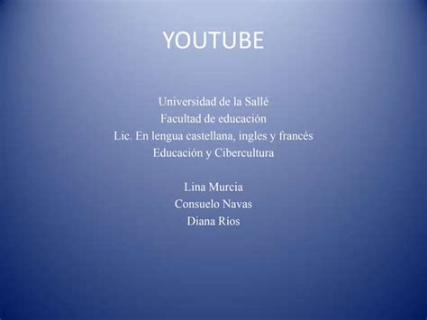 You Tube Y El Vídeo Como Herramienta Educativa