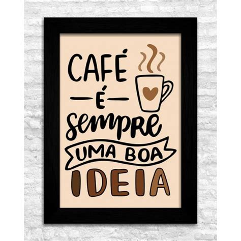 Café é Sempre Uma Boa Idéia M Elo7 Produtos Especiais