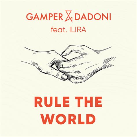 Rule The World Feat Ilira Song And Lyrics By Gamper And Dadoni