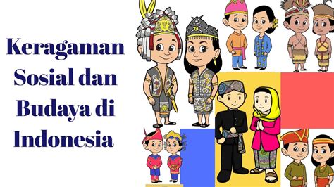 Keragaman Sosial Dan Budaya Di Indonesia Youtube