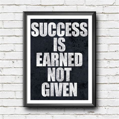 No physical item is sent or mailed. Jual Poster Quote Inspiratif - Success is earned not given - Hiasan Dinding di lapak Kataku ...