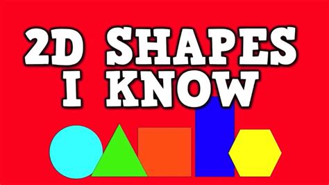 2d Shapes I Know Song For Kids Youtube