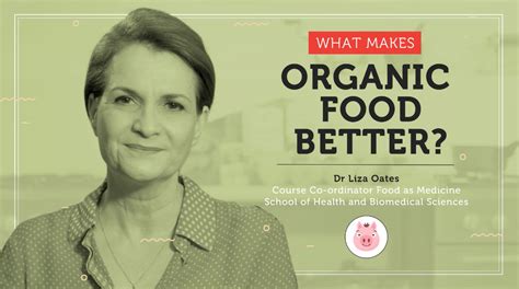 What Makes Organic Food Better Rmit University