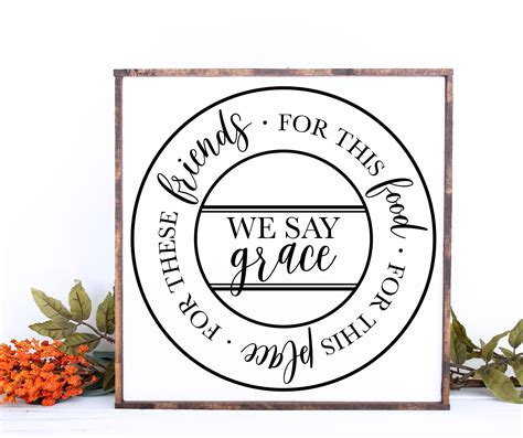 We Say Grace Blessing Svg Round Dining And Entertaining Etsy