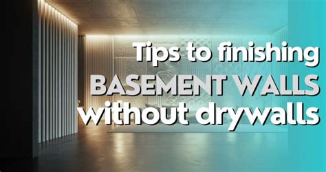 Tips And Tricks Finishing Basement Walls Without Drywall Basement