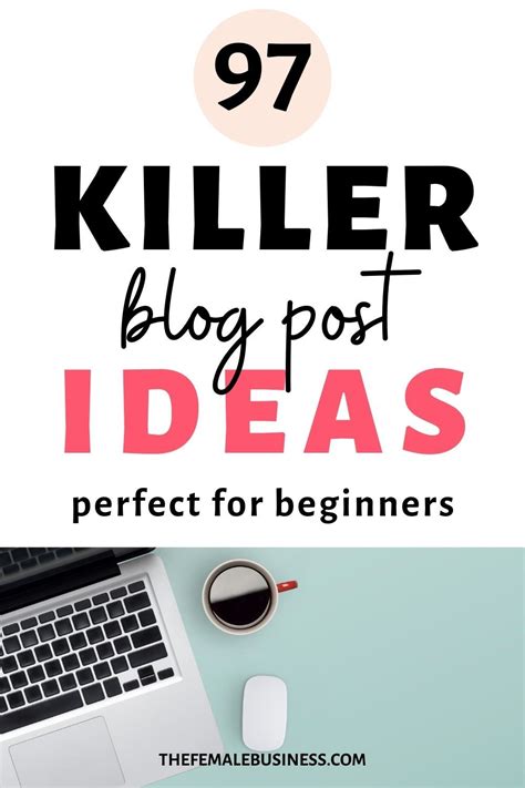 The Ultimate List Of 100 Blog Post Ideas For Beginners Blog Writing