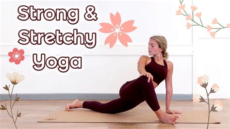 Strong And Stretchy 30 Minute Yoga Hola Jess Youtube