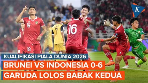Hasil Brunei Vs Timnas Indonesia Garuda Mulus Ke Babak Kedua Kualifikasi Piala Dunia 2026 Youtube