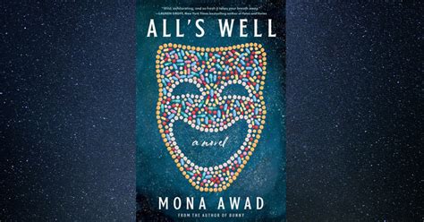 Shakespearean Horror Review Of Alls Well By Mona Awad Berkeley