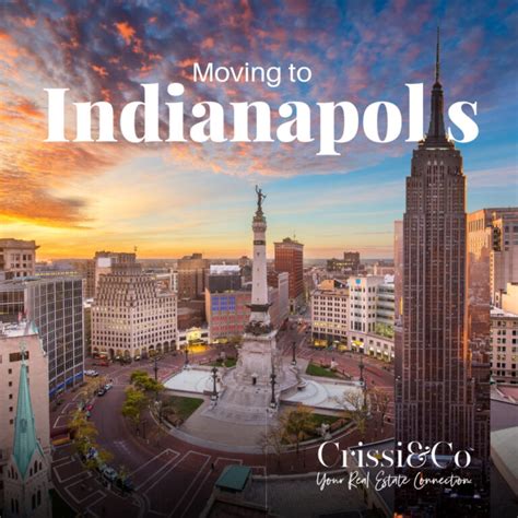 Ultimate Guide To Moving To Indianapolis In Crissi Matthews