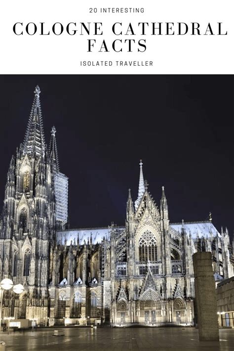 20 Interesting Cologne Cathedral Facts Isolated Traveller