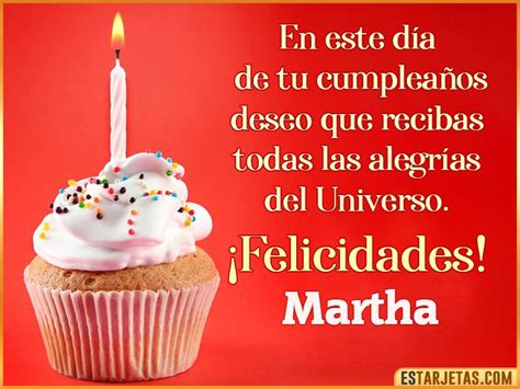 Feliz Cumpleaños Martha Imágenes  Tarjetas Y Mensajes