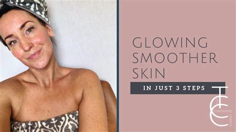 3 Easy Steps To Glowing Smoother Skin At Home The Contoured Chemist