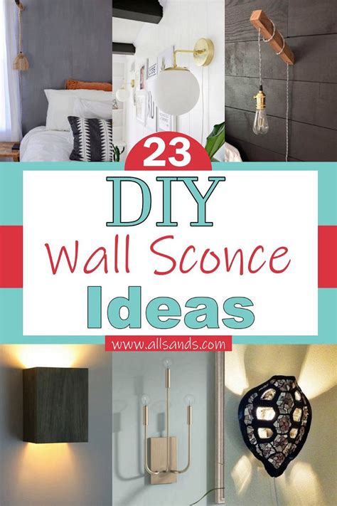 23 Diy Wall Sconce Ideas For Adding Elegancy Indoor All Sands