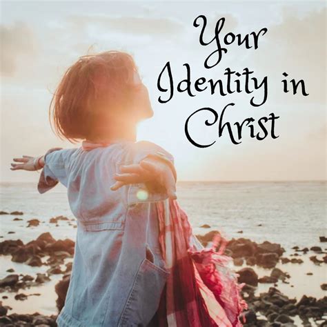 your identity in christ who are you really what does the bible say