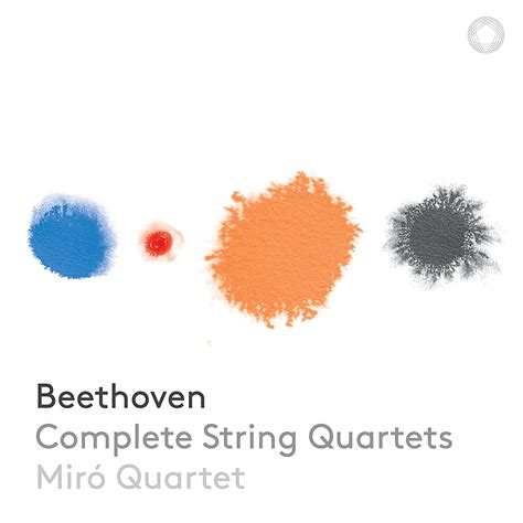 Complete String Quartets Miró Quartet Ludwig Van Beethoven Amazones