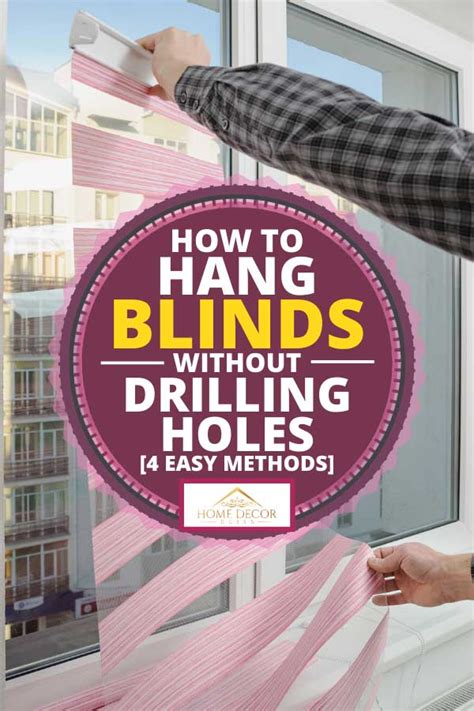 $100 rebate on qualifying purchases of silhouette, pirouette, luminette window treatments. How To Hang Blinds Without Drilling Holes [4 EASY methods ...