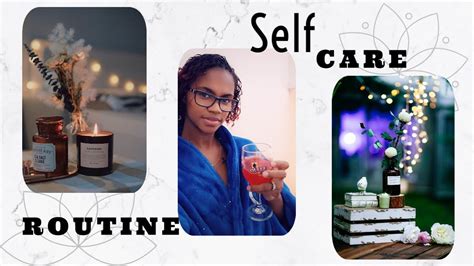 My Self Care Routine Skincare Nail Care Self Pampering Self Love