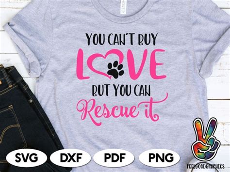 You Cant Buy Love But You Can Rescue Svg Rescue Svg You Cant Etsy