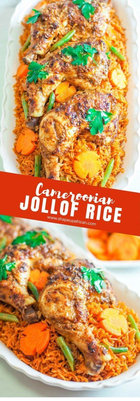 Authentic Cameroonian Jollof Rice Shape Up African Recipe Jollof Rice African Food Recipes