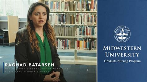 Midwestern University Graduate Nursing Programs Raghad Batarseh Youtube