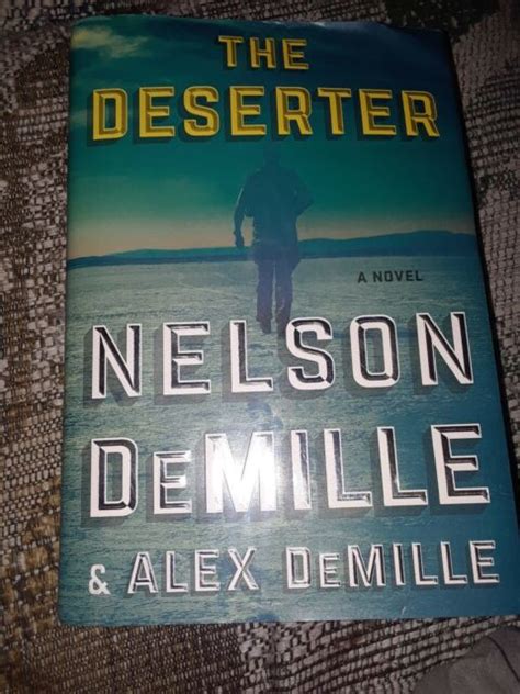 The Deserter A Novel By Alex DeMille And Nelson DeMille 2019