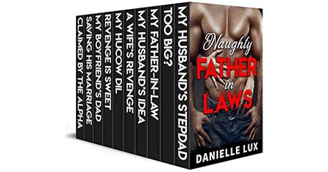 Naughty Father In Laws Mega Bundle 10 Taboo Older Man Younger Woman Daughter In Law Father In