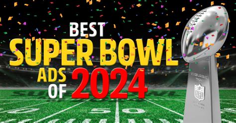 Best Super Bowl Commercials Of 2024 Jungle Communications