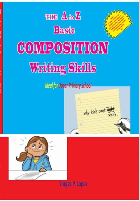 Essay Writing 1 The A To Z Basic Composition Writing Skills Ebook