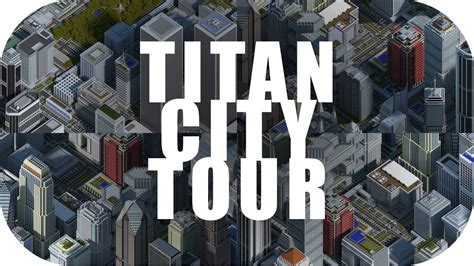 Minecraft Titan City V4 Tour And Download Youtube