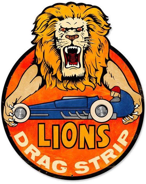 Retro Lions Drag Strip Tin Sign 28 X 36 Inches Vintage Metal Signs